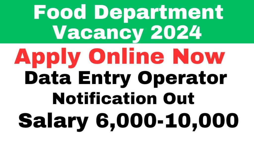 Food Department Vacancy 2024